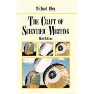 The Craft of Scientific Writing by Alley, Michael, 9780387947662