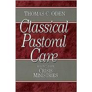 Crisis Ministries by Oden, Thomas C., 9780801067662