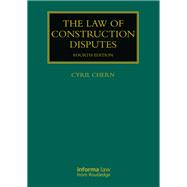 The Law of Construction Disputes by Cyril Chern, 9781032567662