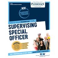 Supervising Special Officer (C-1766) Passbooks Study Guide by Unknown, 9781731817662
