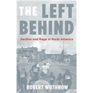 The Left Behind by Wuthnow, Robert, 9780691177663