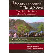 The Coronado Expedition to Tierra Nueva by Flint, Richard, 9780870817663
