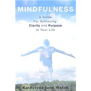 Mindfulness by Welch, Katherine Jane, 9781508537663