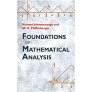 Foundations of Mathematical Analysis by Johnsonbaugh, Richard; Pfaffenberger, W.E., 9780486477664