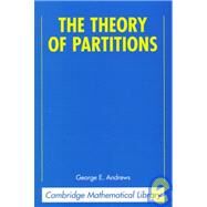The Theory of Partitions by George E. Andrews, 9780521637664