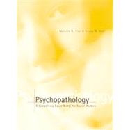 Psychopathology A Competency-Based Model for Social Work by Zide, Marilyn R.; Gray, Susan W., 9780534367664