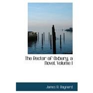 Rector of Oxbury, a Novel by Baynard, James B., 9780559427664