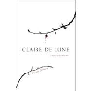 Claire de Lune by Johnson, Christine, 9781442407664
