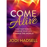 Come Alive by Hadsell, Jodi, 9781642797664
