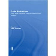 Social Stratification, Class, Race, and Gender in Sociological Perspective by Grusky, David B., 9780367287665