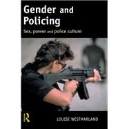 Gender and Policing by Westmarland; Louise, 9780415627665