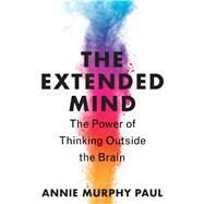 Thinking Outside the Brain by Paul, Annie Murphy, 9780544947665