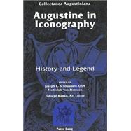 Augustine in Iconography : History and Legend by Schnaubelt, Joseph C.; Van Fleteren, Frederi, 9780820467665