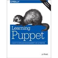 Learning Puppet 4 by Rhett, Jo, 9781491907665