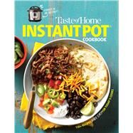 Taste of Home Instant Pot Cookbook by Taste of Home, 9781617657665