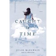 Caught in Time by McElwain, Julie, 9781681777665