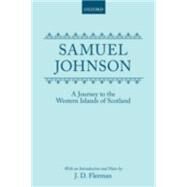 Journey to the Western Islands of Scotland by Johnson, Samuel; Fleeman, J. D., 9780198127666