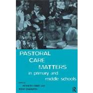 Pastoral Care Matters in Primary and Middle Schools by Charlton, Tony; David, Kenneth, 9780203137666