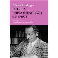 Hegel's Phenomenology of Spirit by Heidegger, Martin; Emad, Parvis; Maly, Kenneth, 9780253327666