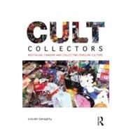 Cult Collectors by Geraghty; Lincoln, 9780415617666