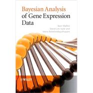 Bayesian Analysis of Gene Expression Data by Mallick, Bani K.; Gold, David; Baladandayuthapani, Veera, 9780470517666