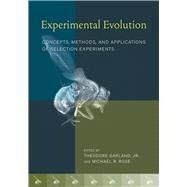 Experimental Evolution by Garland, Theodore, Jr., 9780520247666
