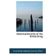Historical Records of the British Army by Great Britain Adjutant-general's Office, 9780554767666