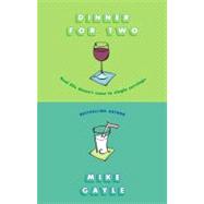 Dinner for Two by Gayle, Mike, 9780743477666