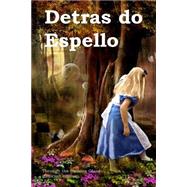 Detras Do Espello by Carroll, Lewis; Williams, Peter, 9781500417666