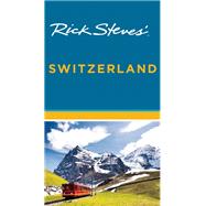 Rick Steves' Switzerland by Steves, Rick, 9781612387666