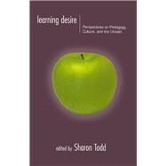Learning Desire by Todd, Sharon, 9780415917667