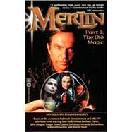 Merlin: The Old Magic - Part 1 by Mallory, James, 9780446607667
