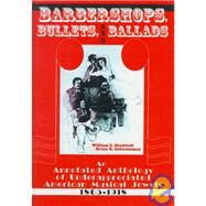 Barbershops, Bullets, and Ballads: An Annotated Anthology of Underappreciated American Musical Jewels, 1865-1918 by Studwell; William E, 9780789007667