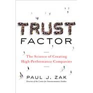 Trust Factor by Zak, Paul J., 9780814437667