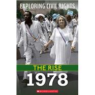 1978 (Exploring Civil Rights: The Rise) by Yomtov, Nel, 9781338837667