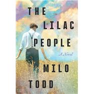 The Lilac People by Milo Todd, 9781640097667