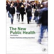 The New Public Health by Tulchinsky, Theodore H., M.D.; Varavikova, Elena A., M.D., Ph.D.; Bickford, Joan D. (CON); Fielding, Jonathan, M.D., 9780124157668