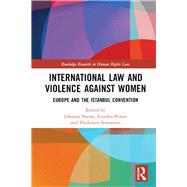 International Law and Violence Against Women by Niemi, Johanna; Peroni, Lourdes; Stoyanova, Vladislava, 9780367257668