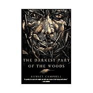 The Darkest Part of the Woods by Campbell, Ramsey, 9780765307668