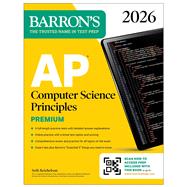AP Computer Science Principles Premium, 2026: Prep Book with 6 Practice Tests + Comprehensive Review + Online Practice by Barron's Educational Series; Reichelson, Seth, 9781506297668