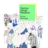 Fashion Design Research Second Edition by Mbeledogu, Ezinma, 9781913947668