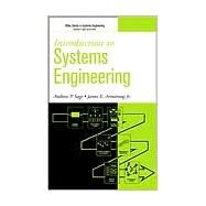 Introduction to Systems Engineering by Sage, Andrew P.; Armstrong, James E., 9780471027669