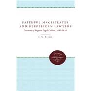 Faithful Magistrates and Republican Lawyers by Roeber, A. G., 9780807897669