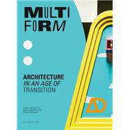 Multiform Architecture in an Age of Transition by Hopkins, Owen; McKellar, Erin, 9781119717669