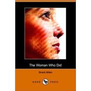 The Woman Who Did by ALLEN GRANT, 9781406507669
