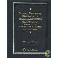 Criminal Procedure: Regulation of Police Investigation : Legal, Historical, Empirical, and Comparative Materials by Slobogin, Christopher, 9781422417669