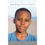 Last Stop, Coney Island by Ruch, Will, 9781631927669