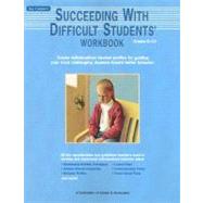 Succeeding with Difficult Students by Canter, Lee, 9781932127669