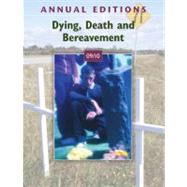 Annual Editions: Dying, Death, and Bereavement 09/10 : Dying, Death, and Bereavement 09/10 by DICKINSON, 9780078127670