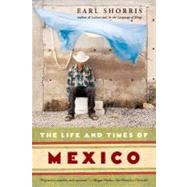 Life & Times Of Mexico Pa by Shorris,Earl, 9780393327670